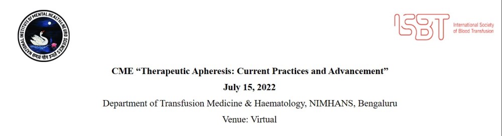 NIMHANS - ISBT CME “Therapeutic Apheresis: Current Practices and Advancement”