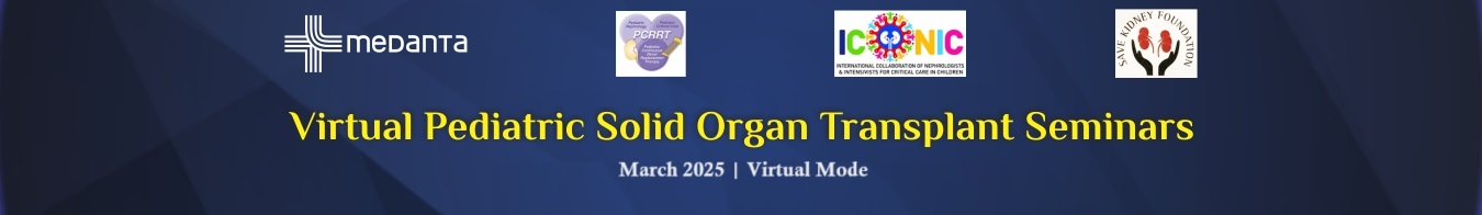 VIRTUAL PEDIATRIC SOLID ORGAN TRANSPLANT SEMINARS