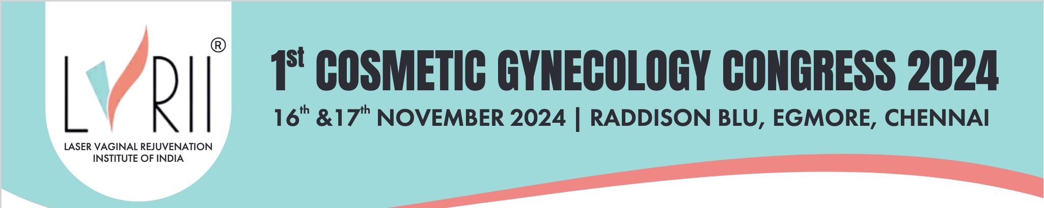 1ST COSMETIC GYNAECOLOGY CONGRESS 2024, CHENNAI